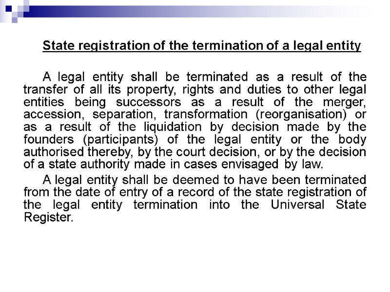 State registration of the termination of a legal entity   A legal entity